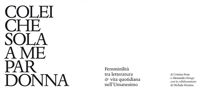 COLEI CHE SOLA A ME PAR DONNA. IL CATALOGO COLEI CHE SOLA A ME PAR DONNA. IL CATALOGO