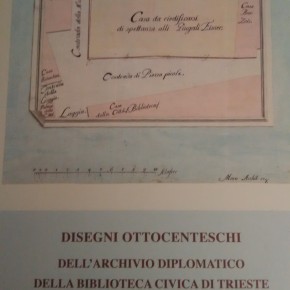 Disegni ottocenteschi dell'Archivio Diplomatico della Biblioteca Civica di Trieste Disegni ottocenteschi dell'Archivio Diplomatico della Biblioteca Civica di Trieste